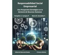 Responsabilidad Social Empresarial: Una Perspectiva Estratégica en la Gerencia de Recursos Humanos