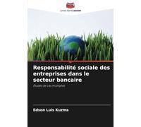 Responsabilité sociale des entreprises dans le secteur bancaire: Études de cas multiples