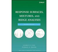 Response Surfaces, Mixtures, and Ridge Analyses: Empirical Model-building And Response Surfaces (Wiley Series in Probability and Statistics)