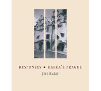 Responses * Kafka's Prague