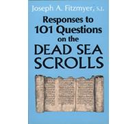 Responses to 101 Questions on the Dead Sea Scrolls