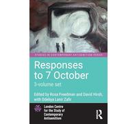 Responses to 7 October: 3-volume set (Studies in Contemporary Antisemitism)