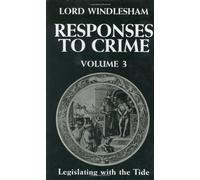 Responses to Crime, Volume 3: Legislating with the Tide