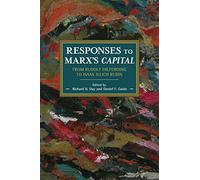 Responses to Marx's Capital: From Rudolf Hilferding to Isaak Illich Rubin: 144 (Historical Materialism)