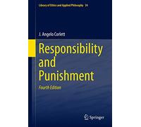 Responsibility and Punishment: 34 (Library of Ethics and Applied Philosophy, 34)