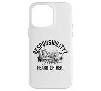 Responsibility? Never Heard of Her Funny Cat Procrastinator Case for iPhone 14 Pro Max