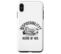 Responsibility? Never Heard of Her Funny Cat Procrastinator Case for iPhone XS Max
