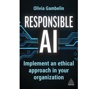 Responsible AI : Implement an Ethical Approach in your Organization