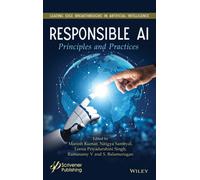 Responsible AI : Principles and Practices
