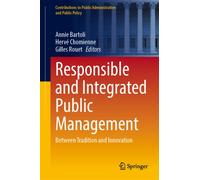 Responsible and Integrated Public Management : Between Tradition and Innovation