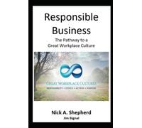 Responsible Business: The Pathway to a Great Workplace Culture