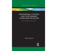 Responsible Citizens and Sustainable Consumer Behavior : New Interpretive Frameworks