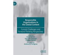 Responsible Organizations in the Global Context: Current Challenges and Forward-Thinking Perspectives