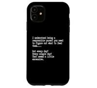 Responsible Parent, Funny Parenting Quote Case for iPhone 11
