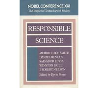 Responsible Science: The Impact of Technology on Society