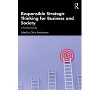 Responsible Strategic Thinking for Business and Society : A Practical Guide