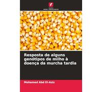 Resposta de alguns genótipos de milho à doença da murcha tardia