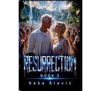 Ressurection: "Resurrection: When Consciousness Breaks the System” (Danger All In One)