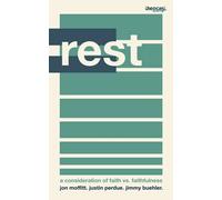 Rest: A Consideration of Faith vs. Faithfulness (Theocast Vintage)