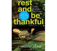 Rest and Be Thankful: Emma Glass