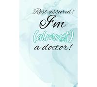 Rest assured! I'm (almost) a doctor!: A history and physical template book for medical students with a short giude on how to thrive in med school.