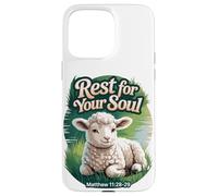 Rest For Your Soul/Matthew 11 / peaceful lamb by water Case for iPhone 15 Pro Max