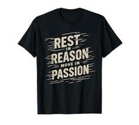 Rest In Reason Move In Passion Matching Speed Motivation Pun T-Shirt