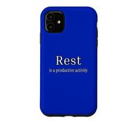 Rest Is A Productive Activity Calm Mindset Slow Living Case for iPhone 11