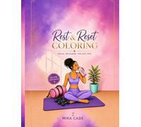 Rest & Reset Coloring: Relax. Recharge. You got this.