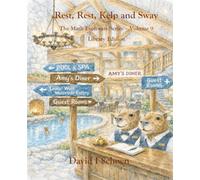 Rest, Rest, Kelp, and Sway - Library Edition: The Math Explorers Series, Volume 9 (The Math Explorer Series - Library Editions - Full Color Hardcovers and Paperbacks)