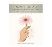 REST & RESTORE: A Self-Care Coloring Book for Calm & Rest