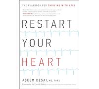 Restart Your Heart: The Playbook for Thriving with Afib