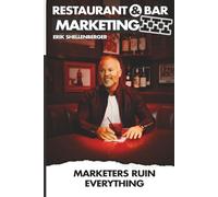 Restaurant & Bar Marketing III: Marketers Ruin Everything: 3