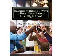 Restaurant Bible: 50 Ways to Boost Your Bottom Line, Right Now!