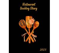 Restaurant Booking Diary 2025: Reservation Book for Restaurant 2025, Note Pads A4