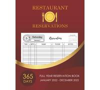 Restaurant Reservation 2022: Reservation Book For Restaurant | 365 Day Guest Booking Diary | Daily Hostess Table Log Journal Jan 2022 - Dec 2022 with Day Tabs and mini monthly calendar with Red Cover