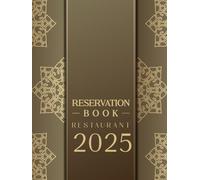 Restaurant Reservation Book 2025: Hard Cover