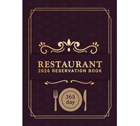 Restaurant Reservation Book 2026: Daily Dated One Page per Day Book for Recording and Organizing Dining Appointments