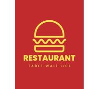 Restaurant Table Wait List: Hostess Reservation Seating Log Book | Detailed Blank Organizer Notebook to Track Guest Appointments, Table Reservations, ... Joint, Casual Diner, Family Grill, or Bar