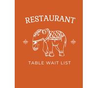 Restaurant Table Wait List: Hostess Reservation Seating Log Book | Detailed Blank Organizer Notebook to Track Guest Appointments, Table Reservations, ... Indian, Asian, Thai, or Curry Restaurants