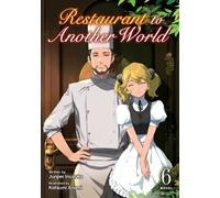 Restaurant to Another World (Light Novel) Vol. 6