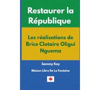 Restaurer la République : Les réalisations de Brice Clotaire Oligui Nguema