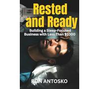 Rested and Ready: Building a Sleep-Focused Business with Less Than $1000