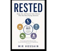 RESTED: Sleep, Eat, and Recover Like a Person Who Has Been Paying Attention