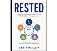 RESTED: Sleep, Eat, and Recover Like a Person Who Has Been Paying Attention