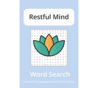 Restful Mind Word Search Puzzle Book: Word Puzzle Book: Word Searches with Easy to Read Print about Words| 6x9 inches, 110 pages | Gift for Vacations, Holidays and when your Brain needs Peace....