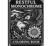 Restful Monochrome Coloring Book: One Color Coloring Book For Adults and Teens to Calm your Mind and Stress