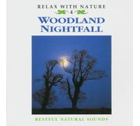Restful Natural Sounds - Relax With Nature - Woodland Nightfall