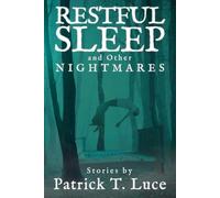 Restful Sleep and Other Nightmares