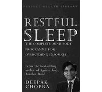 Restful Sleep: The Complete Mind/Body Programme for Overcoming Insomnia